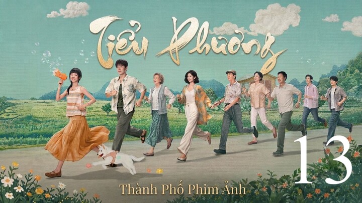 Tiểu Phương (Xiao Fang) Vietsub Full HD - Tập 13
