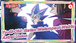 Yu‑Gi‑Oh!: Ikatan Melampaui Waktu (Astral Union)_4