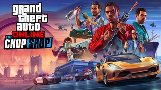 GTA Online: The Chop Shop Now Available