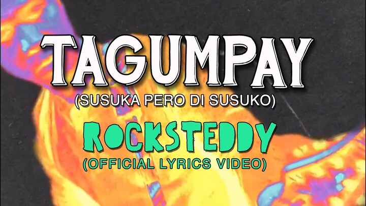 Tagumpay (Susuka pero di Susuko) - Rocksteddy ( Official Lyrics Video)