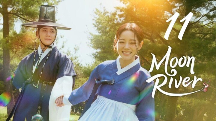 Moon River - Episode 11 [Eng Sub]