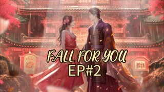 🇨🇳 EP 2 (eng sub)|✨ FALL FOR YOU ✨Chinese drama 2024