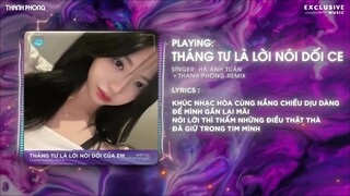 THÁNG TƯ LÀ LỜI NÓI DỐI CỦA EM - HÀ ANH TUẤN (THANH PHONG REMIX) | THANH PHONG OFFICIAL