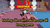 Play Together | Mua Nội Thất Nấu Ăn Trong Game Cho Người Mới Chơi - Bảo Bảo #5