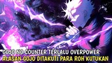 NO COUNTER KARENA TERLALU OVERPOWER!! 3 Alasan Gojo Ditakuti Para Roh Kutukan