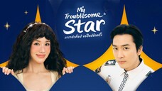 [พากย์ไทย] My Troublesome Star ดาราตัวท็อป ขอป็อปอีกครั้ง (2025) - 10