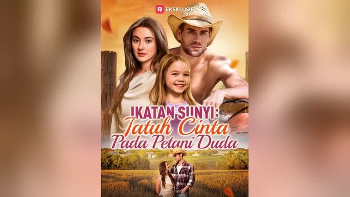 [Versi Dub] Ikatan Sunyi- Jatuh Cinta pada Petani Duda Full Bahasa Indonesia (RS)