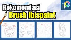 【REVIEW BRUSH】| RECOMMENDED BRUSH IBISPAINT X #PART7