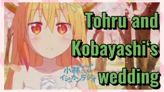 Tohru and Kobayashi‘s wedding