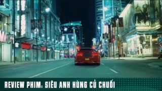 REVIEW PHIM: SIÊU ANH HÙNG CỦ CHUỐI 🍌( Phần 7 ) #reviewphimhay