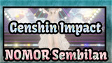 [Genshin Impact / MMD] NOMOR Sembilan