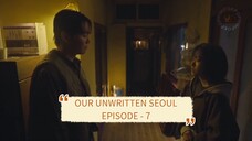 OUR UNWRITTEN SEOUL EPISODE 7 || KISAH SAUDARA KEMBAR BERTUKAR HIDUP ♡