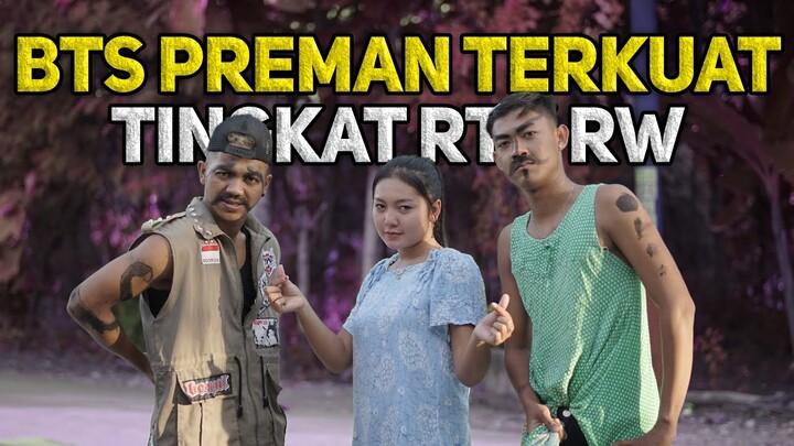 BEHIND THE SCENE @Kentong Official EPISODE PREMAN TERKUAT TINGKAT RT RW