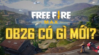 Bản cập nhật OB26 tại Free Fire MAX có gì hot? - Garena Free Fire