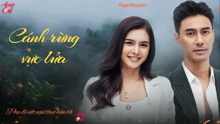 CÁNH RỪNG VỰC LỬA | Plerng Phrai - 1 [1/3]