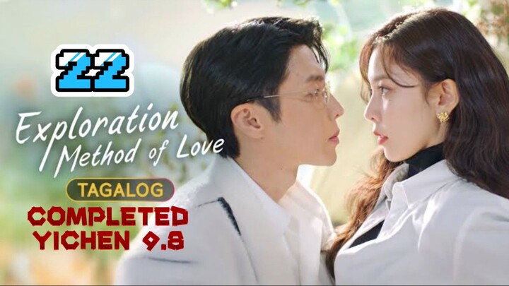 22)FINALE [EXPLORATION METHOD OF LOVE]TAGALOG DUBBED