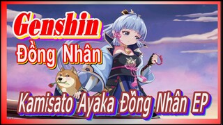 [Genshin, Đồng Nhân] Kamisato Ayaka Đồng Nhân EP