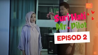 [EPISOD PENUH] SURI HATI MR PILOT - EP2