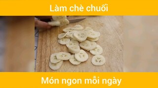 Làm chè chuối thơm ngon #monngon