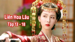 [Cổ Trang Trinh Thám] Liên Hoa Lâu (13 -18) | Sát Nhân Trong Mật Thất Nguyên Bảo Sơn Trang