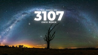 CM1X REMIX - 3 1 0 7 | W/n, Duongg, Nâu