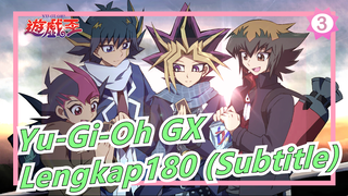 Yu-Gi-Oh GX|720P - Lengkap180 Dengan Subtitle_A3