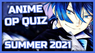 Anime Opening Quiz - 28 Openings [SUMMER 2021 EDITION]