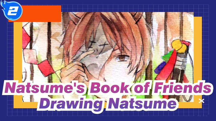 [Natsume's Book of Friends] Drawing Natsume_2