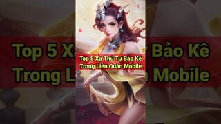 Top 5 Xạ Thủ Có Thể Tự Bảo Kê Trong Liên Quân Mobile - NTD LQ