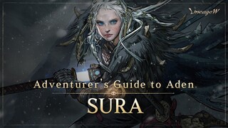 [Lineage W] Sura｜Adventurer’s Guide to Aden｜