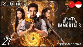 [Sub Indo] Tales of Five Immortals – Eps. 21 (2025) 1080p