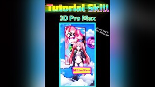 Tut Skill 3D Cực Dễ cho bạn  !Ai muốn mk tut skill j cmt nhéfyp xuhuong anime edit 🌈sky_girl👑 🦁king_team🦁 3d tutorial foryou