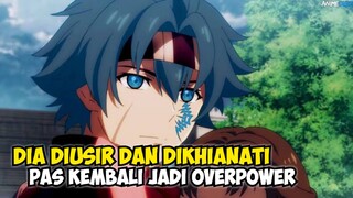 Diusir & Dikhianati Jadi Overpower!!! Ini Dia Rekomendasi Anime Dimana MC Diusir Jadi Overpower