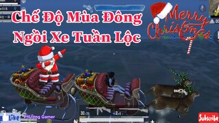 Chế Độ Mùa Đông - Ngồi Xe Tuần Lộc - PUBG China