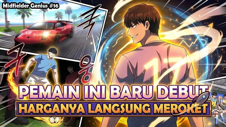 1️⃣6️⃣ PEMAIN INI BARU DEBUT TAPI HARGANYA LANGSUNG MEROKET ❗ MIDFIELDER GENIUS