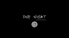 Short Film : One Night (2021)