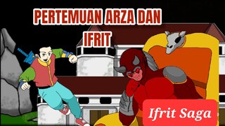 Arza The Ghost Slayer | Ifrit Saga | Eps. Pertemuan Arza dan Ifrit