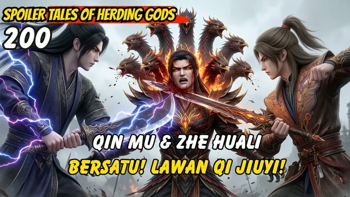 Qin Mu dan Zhe Huali Bersatu  -  TOHG 200 spoiler