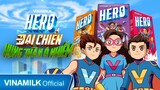 MV HOẠT HÌNH HERO -TẬP 2| ĐẠI CHIẾN HUNG THẦN Ô NHIỄM | SỮA TRÁI CÂY VINAMILK HERO |QUẢNG CÁO CHO BÉ