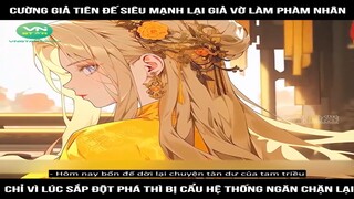 Review truyện : Cường giả tiên đế siêu mạnh lại giả vờ làm phàm nhân, chỉ vì lúc sắp đột phá thì bị