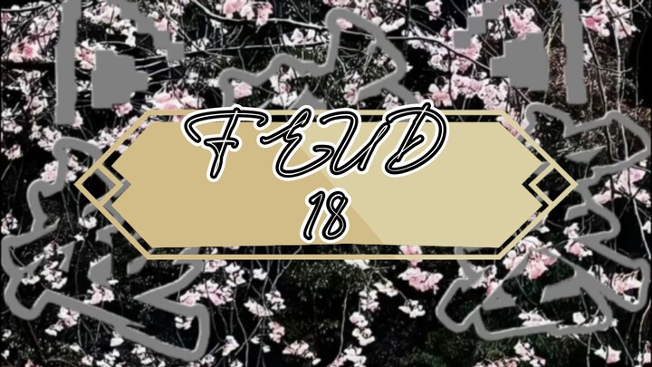 Drama China FEUD Eps 18 Sub Indo