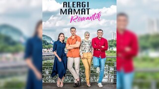 Info Dan Sinopsis Drama Alergi Mamat Romantik (TV Okey)