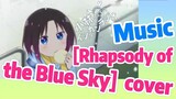 [Miss Kobayashi's Dragon Maid] Music | [Rhapsody of the Blue Sky]  cover