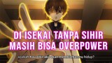 Rekomendasi Anime Isekai MC OP Tanpa Sihir