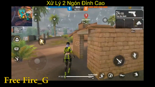 [HighLight Free Fire] Xử Lý 2 Ngón Đỉnh Cao p8