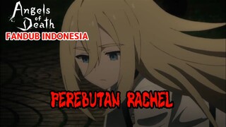 [FANDUB INDONESIA] Perebutan Rachel - Satsuriku No Tenshi #3