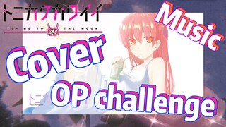 [Fly Me to the Moon]  Music |  Cover OP challenge