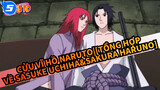 Cửu Vĩ Hồ Naruto|[Sasuke Uchiha&Sakura Haruno]Tổng hợp các cảnh phim 4_5