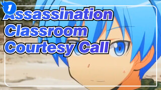 Assassination Classroom|AMV- Courtesy Call_1