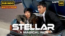 Stellar: A Magical Ride (2022) SUB INDO FULL HD